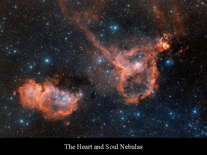 The Heart and Soul Nebulas 