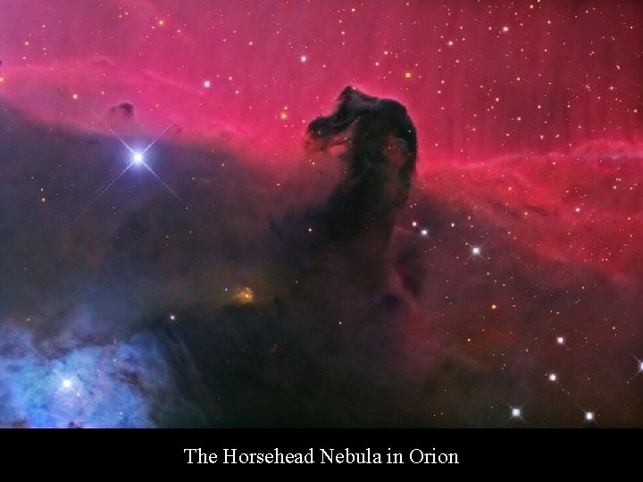 The Horsehead Nebula in Orion 