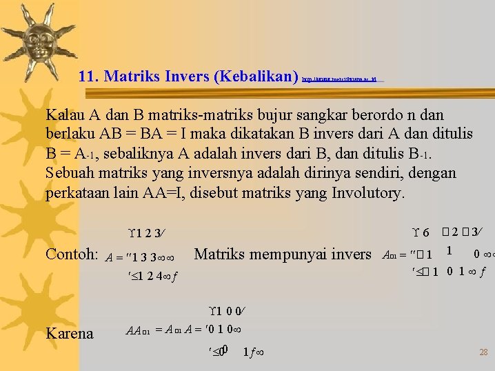 11. Matriks Invers (Kebalikan) http: //www. mercubuana. ac. id Kalau A dan B matriks-matriks