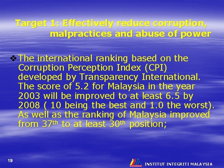 Target 1: Effectively reduce corruption, malpractices and abuse of power v The international ranking