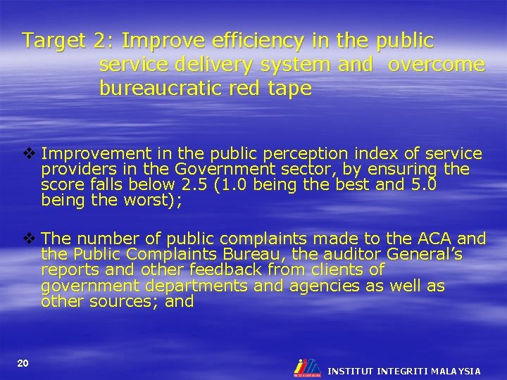 Target 2: Improve efficiency in the public service delivery system and overcome bureaucratic red