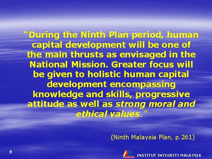 “During the Ninth Plan period, human capital development will be one of the main