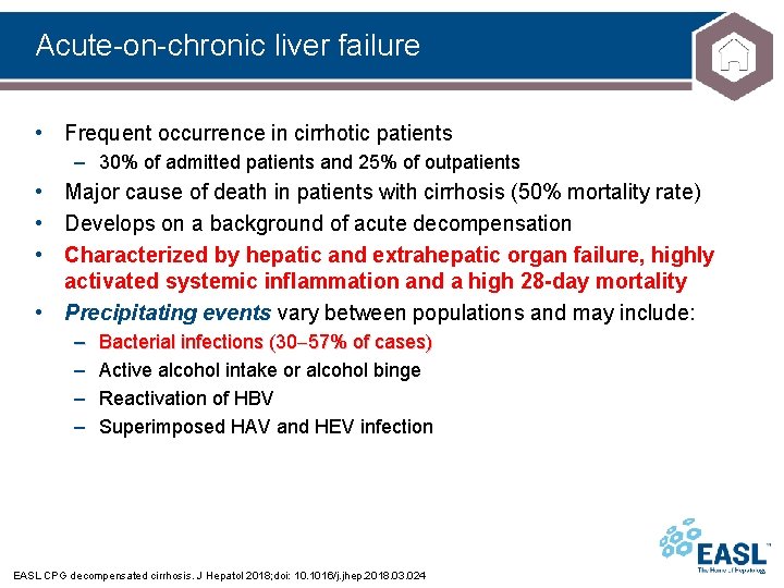 Acute-on-chronic liver failure • Frequent occurrence in cirrhotic patients – 30% of admitted patients Acute-on-chronic liver failure • Frequent occurrence in cirrhotic patients – 30% of admitted patients