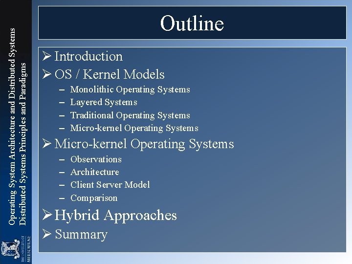 Operating System Architecture and Distributed Systems Principles and Paradigms Outline Ø Introduction Ø OS Operating System Architecture and Distributed Systems Principles and Paradigms Outline Ø Introduction Ø OS