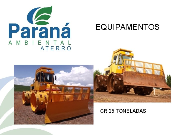 EQUIPAMENTOS CR 25 TONELADAS 