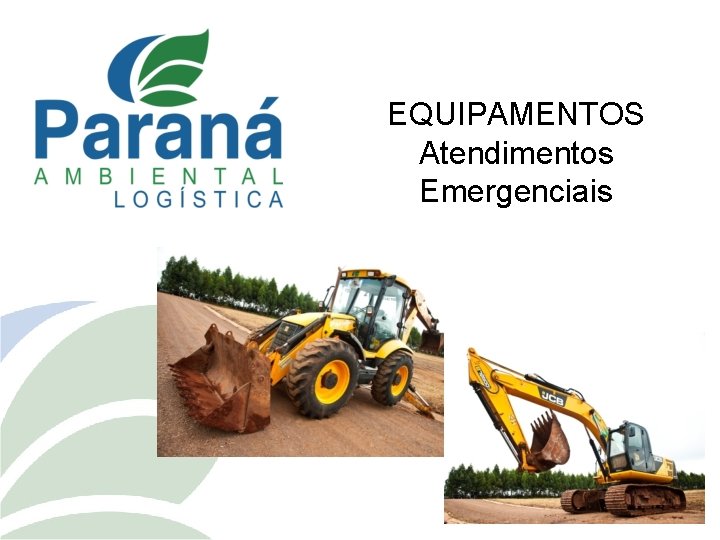 EQUIPAMENTOS Atendimentos Emergenciais 