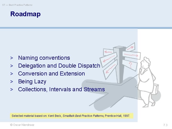 ST — Best Practice Patterns Roadmap > Naming conventions > Delegation and Double Dispatch