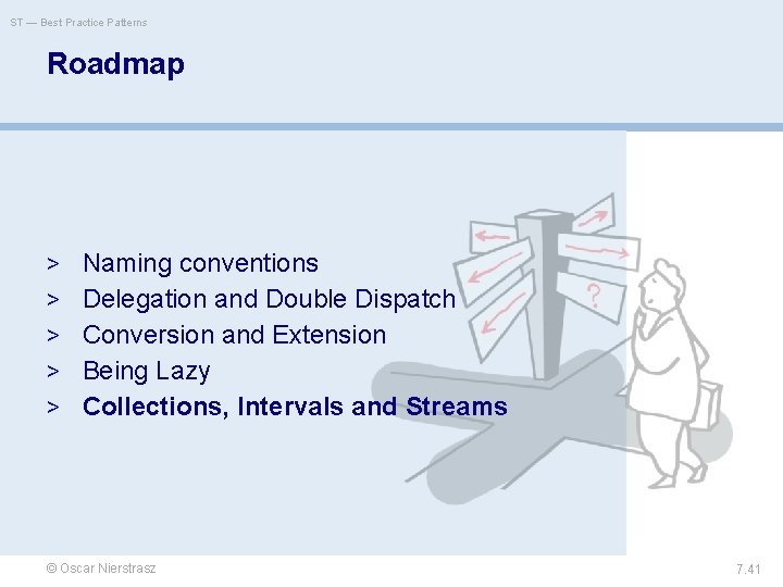 ST — Best Practice Patterns Roadmap > Naming conventions > Delegation and Double Dispatch