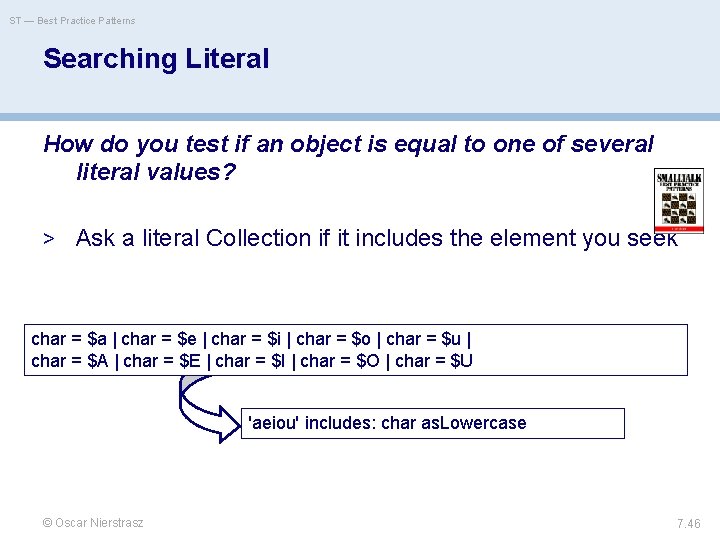 ST — Best Practice Patterns Searching Literal How do you test if an object