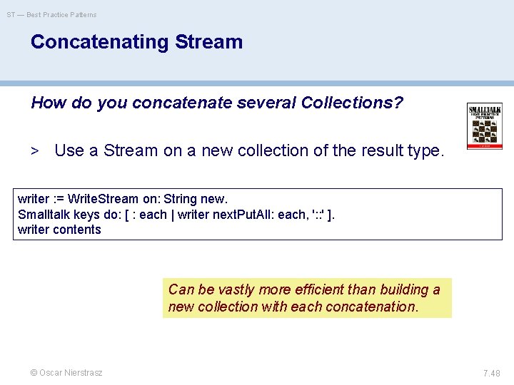 ST — Best Practice Patterns Concatenating Stream How do you concatenate several Collections? >