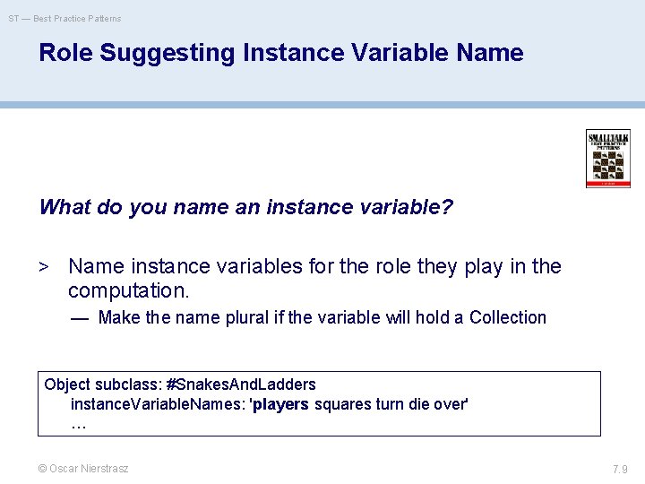 ST — Best Practice Patterns Role Suggesting Instance Variable Name What do you name