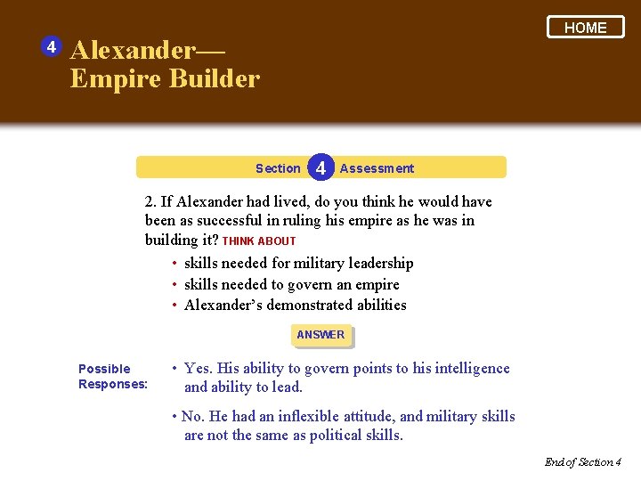 4 HOME Alexander— Empire Builder Section 4 Assessment 2. If Alexander had lived, do