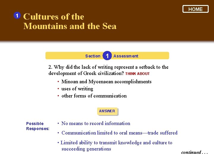 1 Cultures of the Mountains and the Sea Section 1 HOME Assessment 2. Why