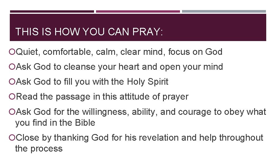 THIS IS HOW YOU CAN PRAY: Quiet, comfortable, calm, clear mind, focus on God