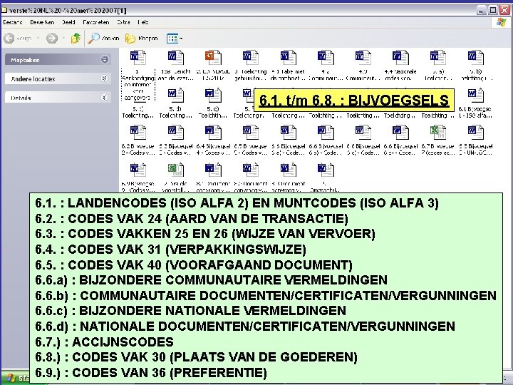 6. 1. t/m 6. 8. : BIJVOEGSELS 6. 1. : LANDENCODES (ISO ALFA 2)