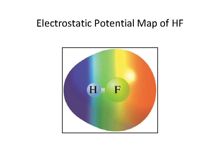 Electrostatic Potential Map of HF 