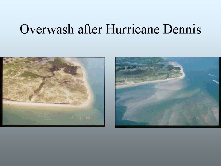 Overwash after Hurricane Dennis 