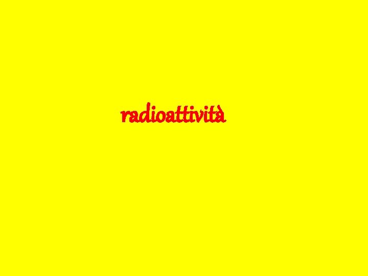 radioattività 