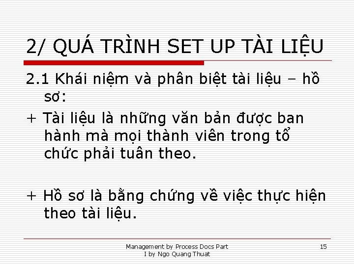 2/ QUÁ TRÌNH SET UP TÀI LIỆU 2. 1 Khái niệm và phân biệt