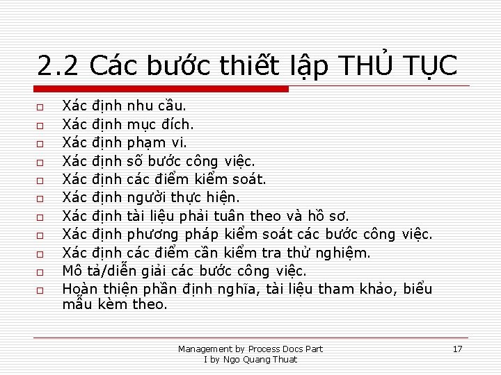 2. 2 Các bước thiết lập THỦ TỤC o o o Xác định nhu