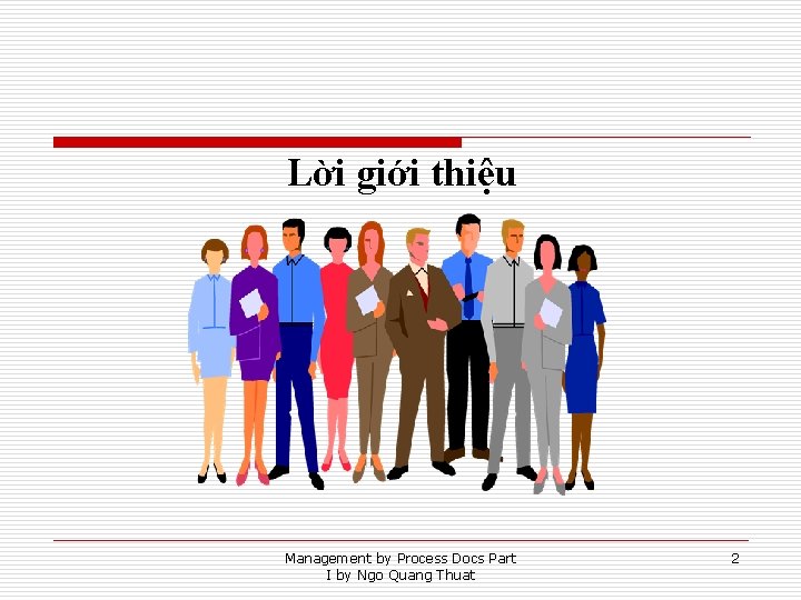 Lời giới thiệu Management by Process Docs Part I by Ngo Quang Thuat 2