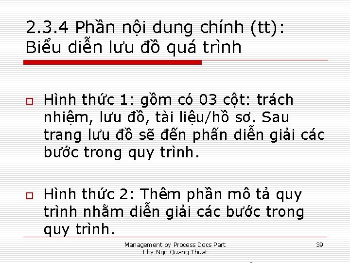 2. 3. 4 Phần nội dung chính (tt): Biểu diễn lưu đồ quá trình