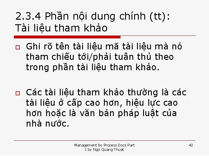 2. 3. 4 Phần nội dung chính (tt): Tài liệu tham khảo o o