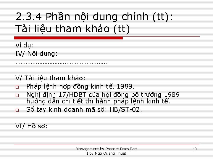 2. 3. 4 Phần nội dung chính (tt): Tài liệu tham khảo (tt) Ví