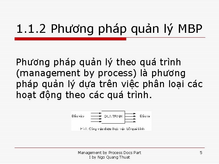 1. 1. 2 Phương pháp quản lý MBP Phương pháp quản lý theo quá