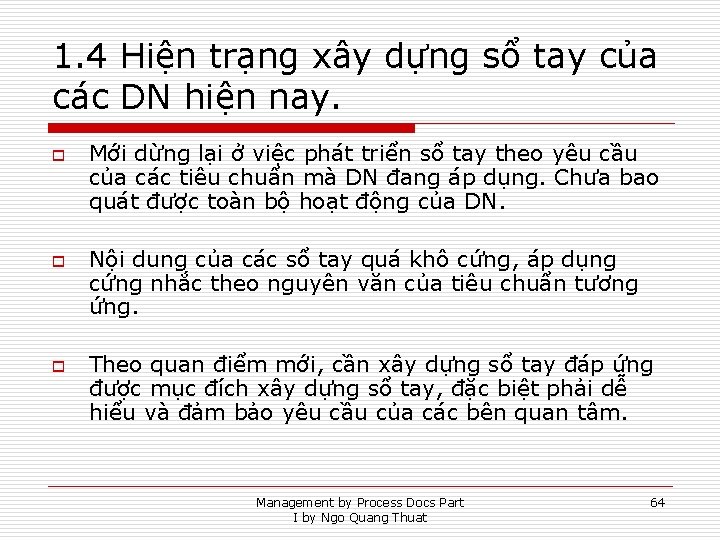 1. 4 Hiện trạng xây dựng sổ tay của các DN hiện nay. o