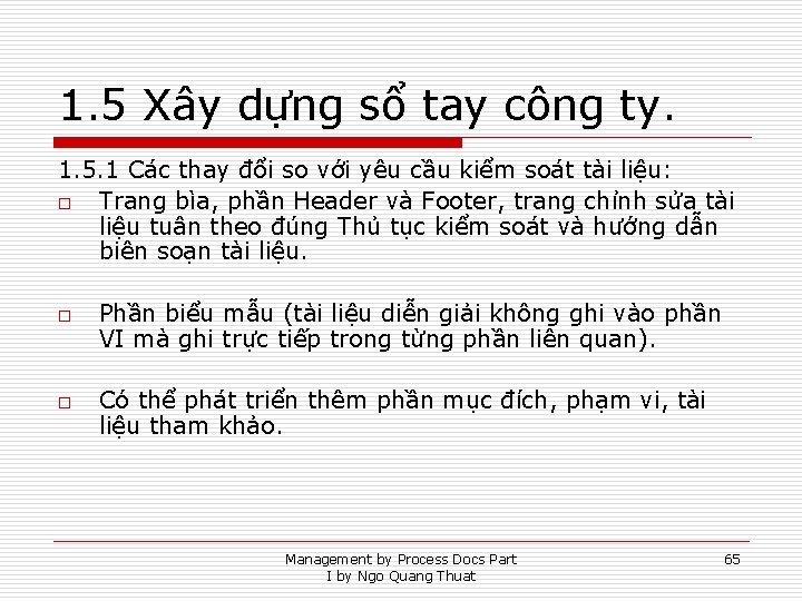 1. 5 Xây dựng sổ tay công ty. 1. 5. 1 Các thay đổi