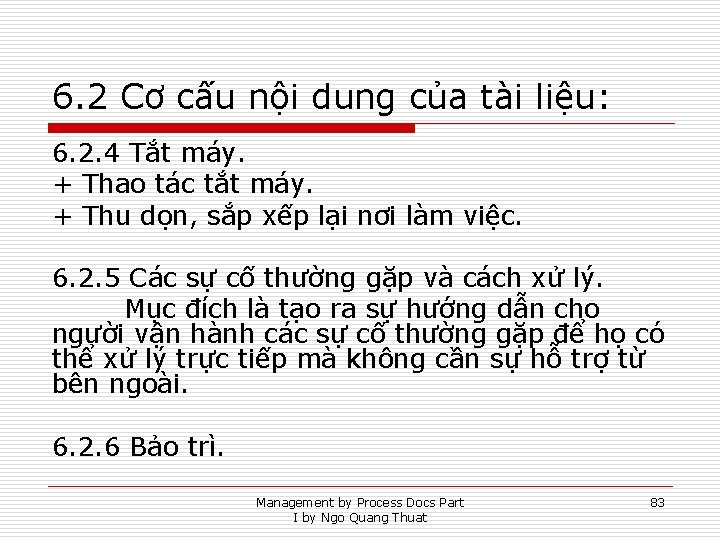 6. 2 Cơ cấu nội dung của tài liệu: 6. 2. 4 Tắt máy.