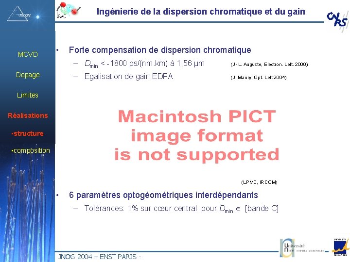 Ingénierie de la dispersion chromatique et du gain MCVD • Dopage Forte compensation de