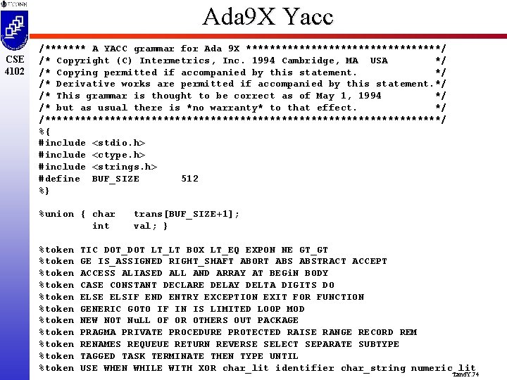 Ada 9 X Yacc CSE 4102 /******* A YACC grammar for Ada 9 X