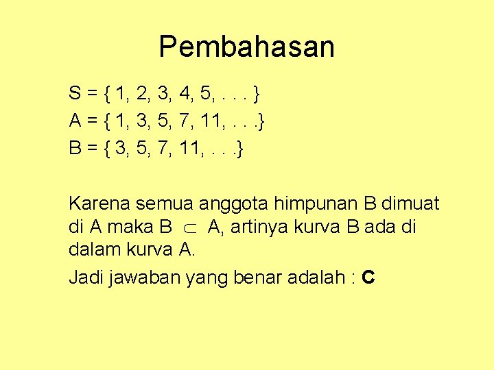 Pembahasan S = { 1, 2, 3, 4, 5, . . . } A