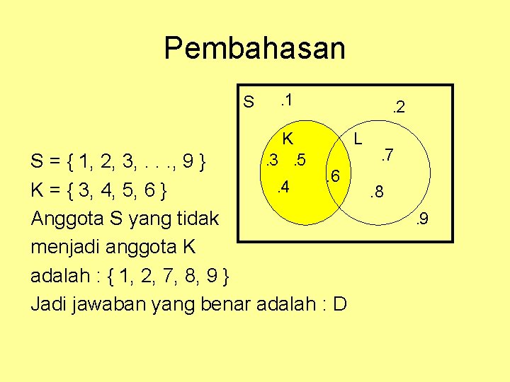 Pembahasan S . 1 K. 3. 5 S = { 1, 2, 3, .