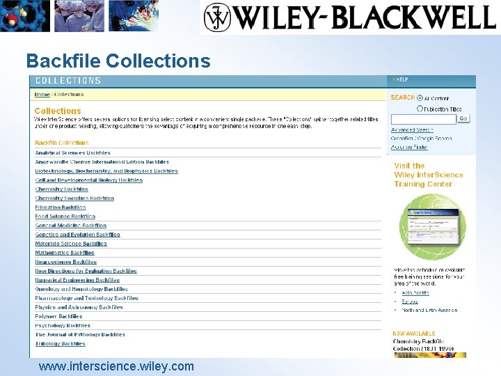 Backfile Collections www. interscience. wiley. com 