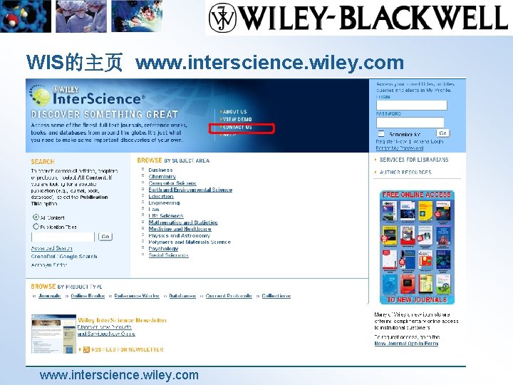 WIS的主页 www. interscience. wiley. com 