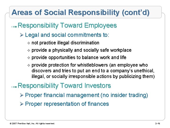 Areas of Social Responsibility (cont’d) Responsibility Toward Employees Ø Legal and social commitments to: