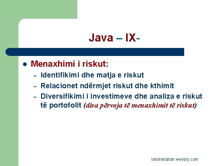 Java – IXl Menaxhimi i riskut: – – – Identifikimi dhe matja e riskut