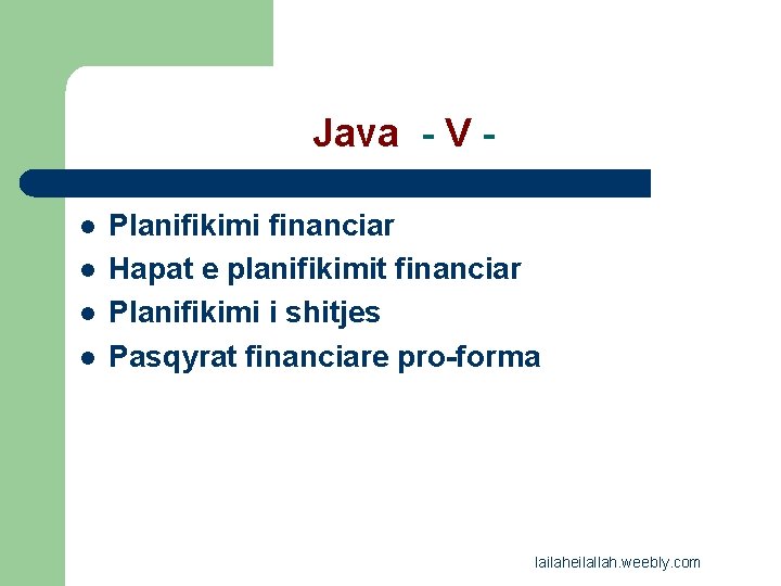 Java - V l l Planifikimi financiar Hapat e planifikimit financiar Planifikimi i shitjes