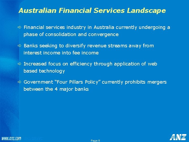 Australian Financial Services Landscape ð Financial services industry in Australia currently undergoing a phase