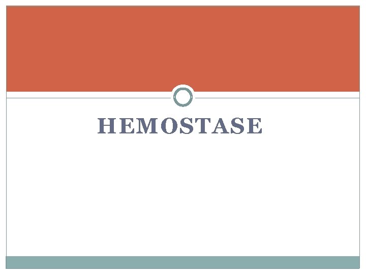 HEMOSTASE 