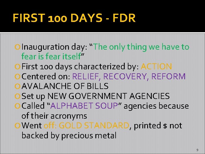 FIRST 100 DAYS - FDR Inauguration day: “The only thing we have to fear