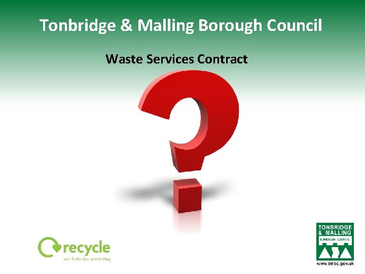 Tonbridge & Malling Borough Council Waste Services Contract 