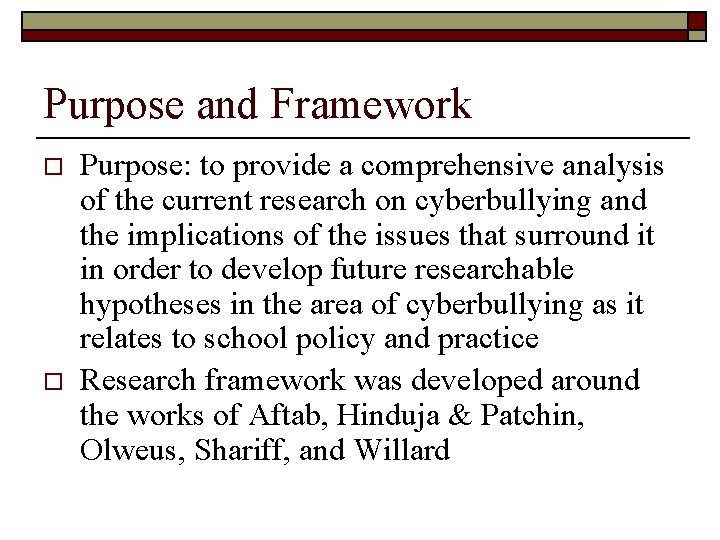 Purpose and Framework o o Purpose: to provide a comprehensive analysis of the current