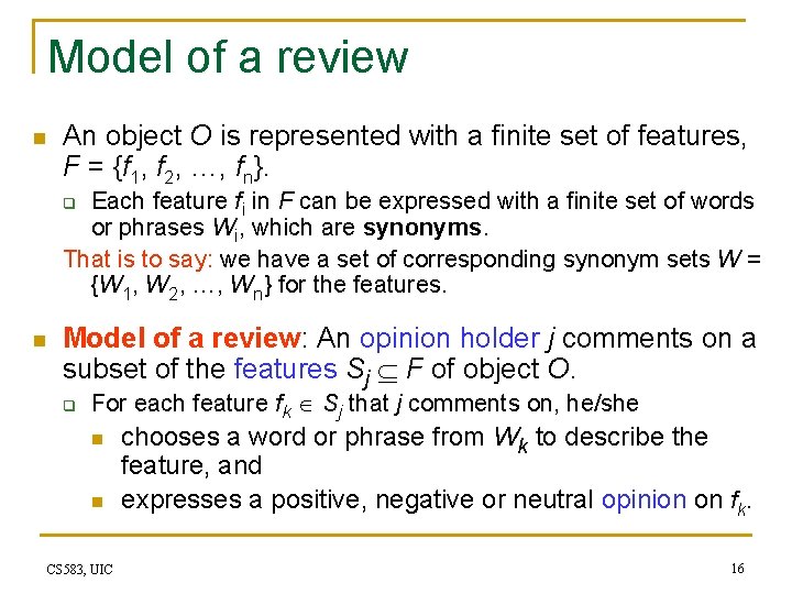 Model of a review n An object O is represented with a finite set