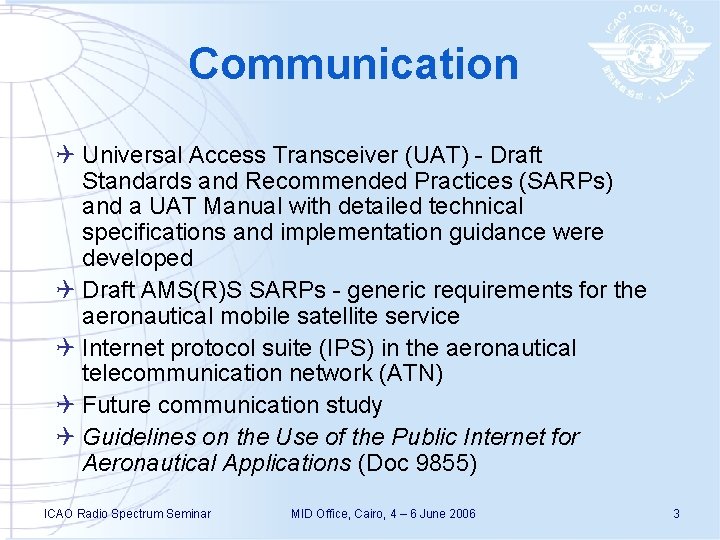 Communication Q Universal Access Transceiver (UAT) - Draft Standards and Recommended Practices (SARPs) and