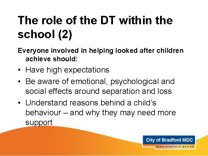 The role of the DT within the school (2) Everyone involved in helping looked