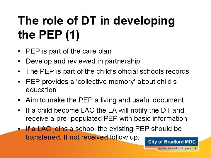 The role of DT in developing the PEP (1) • • PEP is part